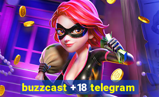 buzzcast +18 telegram